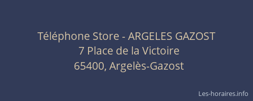 T&eacute;l&eacute;phone Store - ARGELES GAZOST