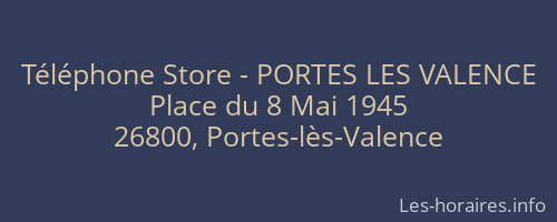 T&eacute;l&eacute;phone Store - PORTES LES VALENCE
