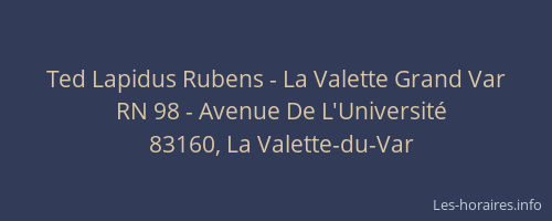 Ted Lapidus Rubens - La Valette Grand Var