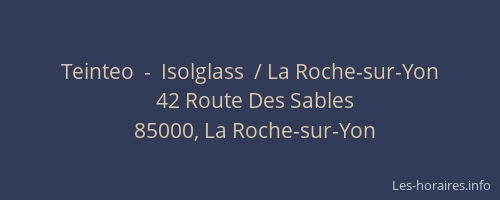 Teinteo  -  Isolglass  / La Roche-sur-Yon