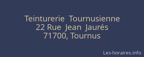Teinturerie  Tournusienne