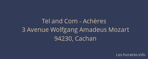 Tel and Com - Achères
