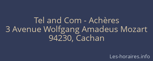 Tel and Com - Achères