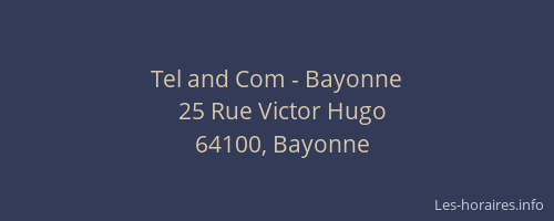 Tel and Com - Bayonne