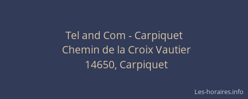 Tel and Com - Carpiquet