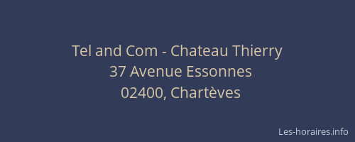 Tel and Com - Chateau Thierry