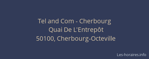 Tel and Com - Cherbourg