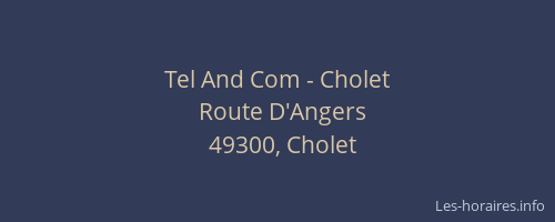 Tel And Com - Cholet