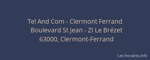 Tel And Com - Clermont Ferrand