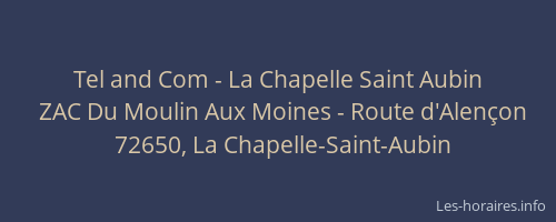 Tel and Com - La Chapelle Saint Aubin