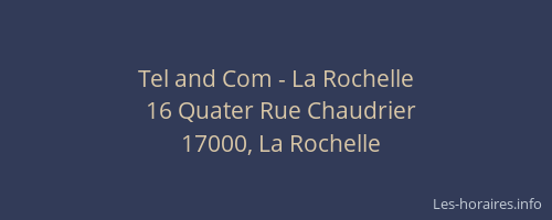 Tel and Com - La Rochelle
