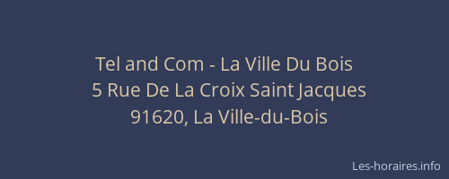 Tel and Com - La Ville Du Bois