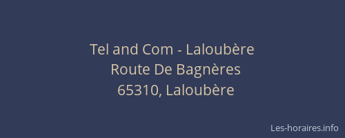 Tel and Com - Laloubère