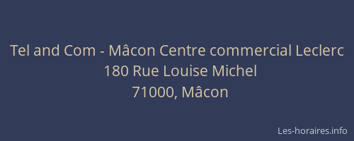 Tel and Com - Mâcon Centre commercial Leclerc