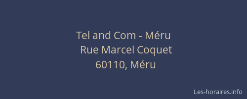 Tel and Com - Méru