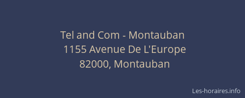 Tel and Com - Montauban