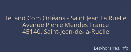 Tel and Com Orléans - Saint Jean La Ruelle
