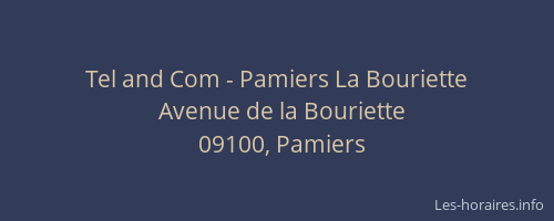 Tel and Com - Pamiers La Bouriette