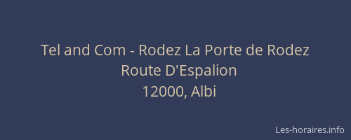Tel and Com - Rodez La Porte de Rodez