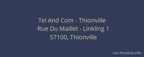 Tel And Com - Thionville