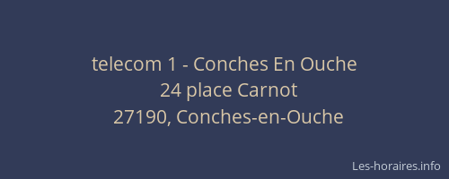 telecom 1 - Conches En Ouche