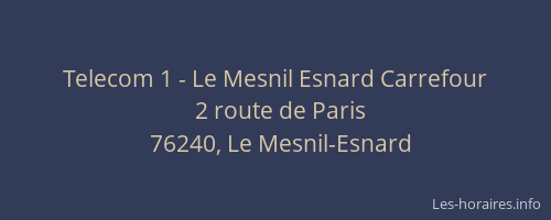 Telecom 1 - Le Mesnil Esnard Carrefour