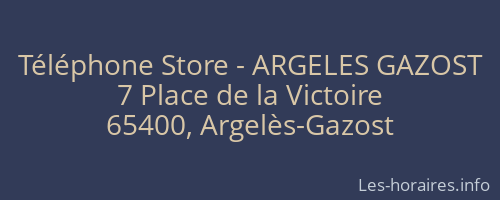 Téléphone Store - ARGELES GAZOST