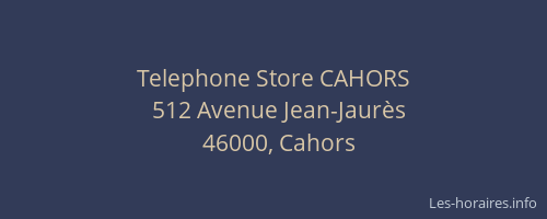 Telephone Store CAHORS