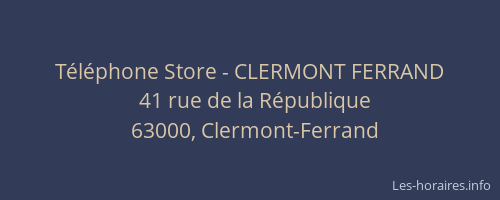 Téléphone Store - CLERMONT FERRAND