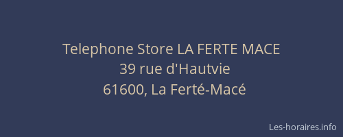Telephone Store LA FERTE MACE