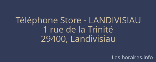 Téléphone Store - LANDIVISIAU