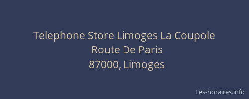 Telephone Store Limoges La Coupole