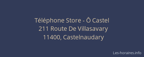Téléphone Store - Ô Castel