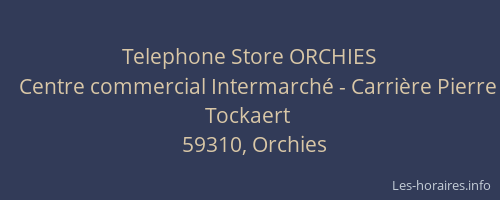 Telephone Store ORCHIES