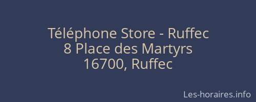 Téléphone Store - Ruffec