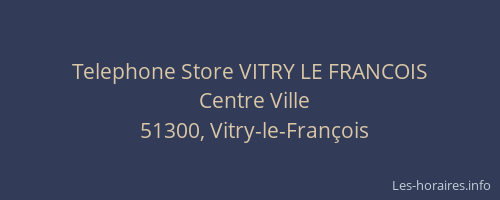 Telephone Store VITRY LE FRANCOIS