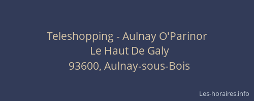 Teleshopping - Aulnay O'Parinor