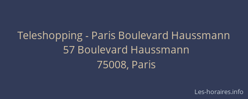 Teleshopping - Paris Boulevard Haussmann