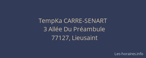 TempKa CARRE-SENART