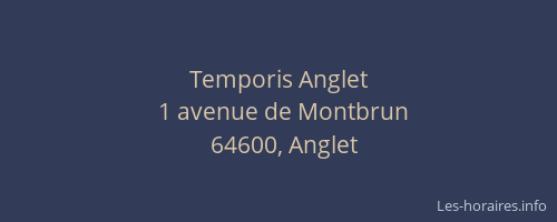 Temporis Anglet