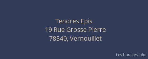 Tendres Epis
