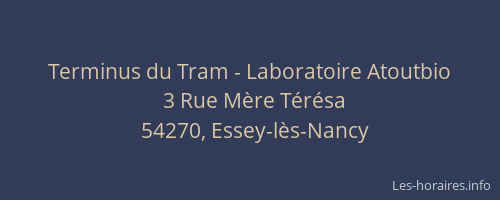 Terminus du Tram - Laboratoire Atoutbio