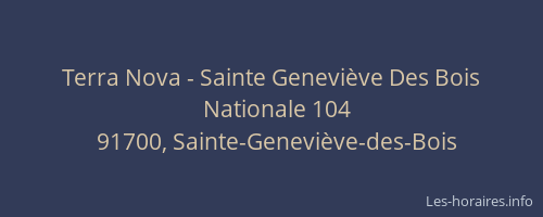 Terra Nova - Sainte Geneviève Des Bois