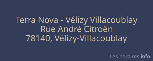 Terra Nova - Vélizy Villacoublay