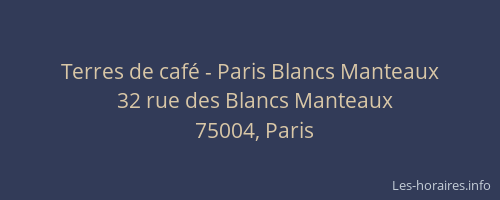 Terres de café - Paris Blancs Manteaux