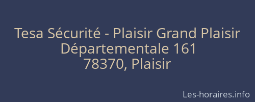 Tesa Sécurité - Plaisir Grand Plaisir