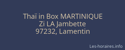 Thaï in Box MARTINIQUE