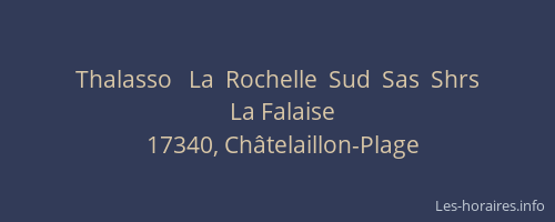 Thalasso   La  Rochelle  Sud  Sas  Shrs