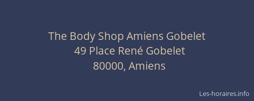 The Body Shop Amiens Gobelet