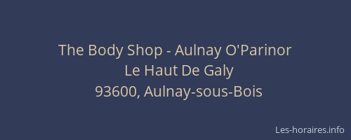 The Body Shop - Aulnay O'Parinor